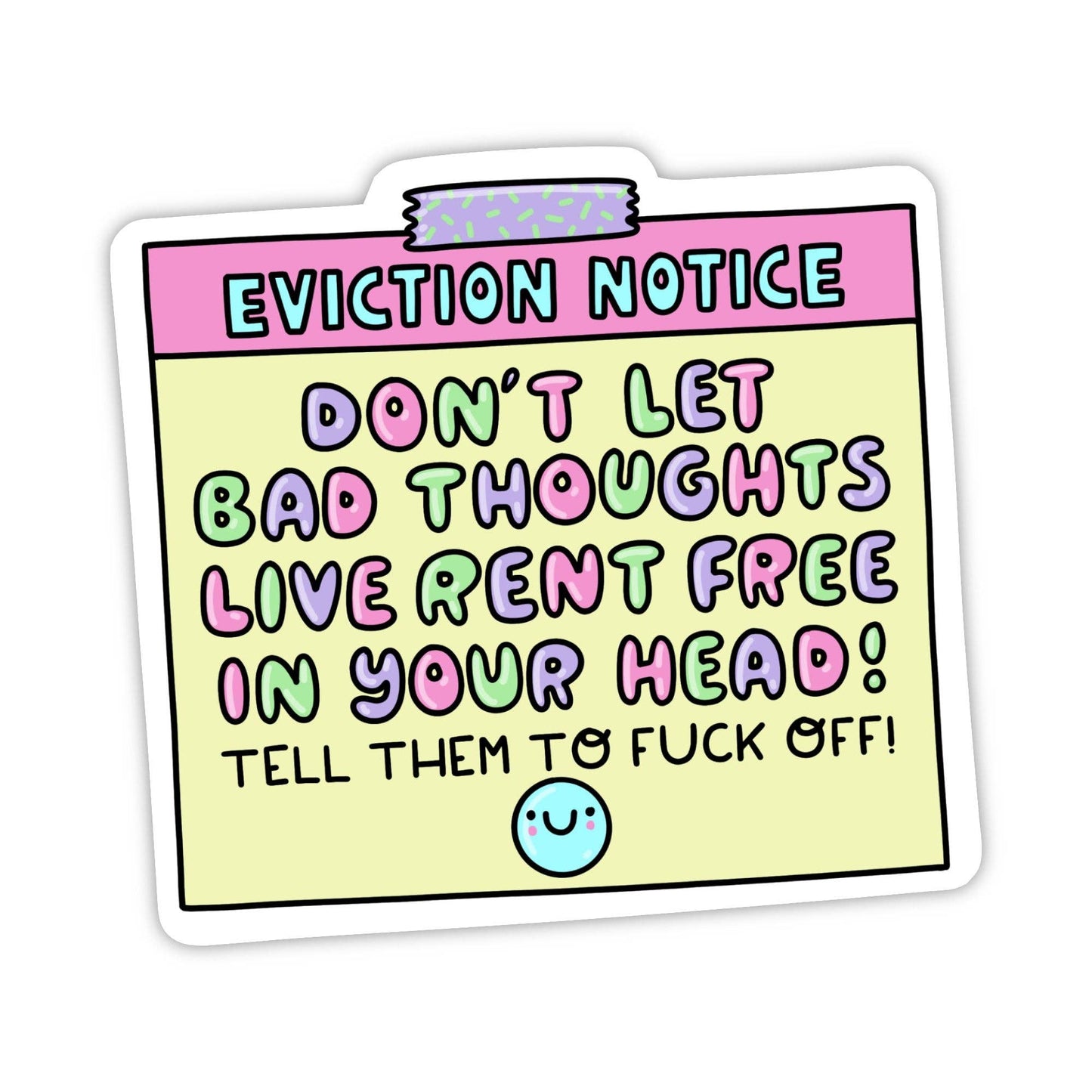 "Don't let bad thoughts live rent free" Notice Sticker